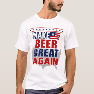 Camiseta Haga la cerveza grande otra vez juntar con te