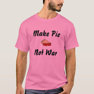 Camiseta Haga la guerra de la empanada no