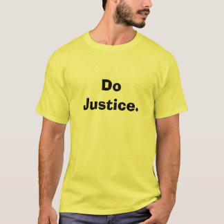 Camiseta Haga la justicia