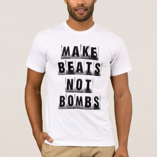 Camiseta Haga las bombas de los golpes no