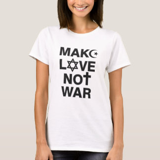 Camiseta Haga las religiones de la guerra del amor no