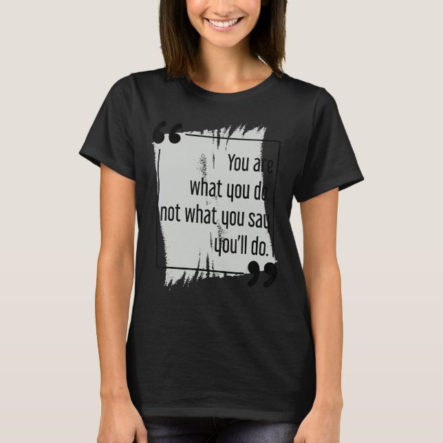 Camiseta Haga lo que diga acerca de la configuración de obj (Anverso)