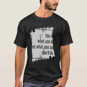 Camiseta Haga lo que diga acerca de la configuración de obj