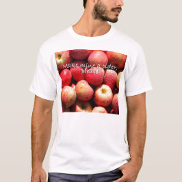 Camiseta ¡Haga los míos una sidra, por favor!