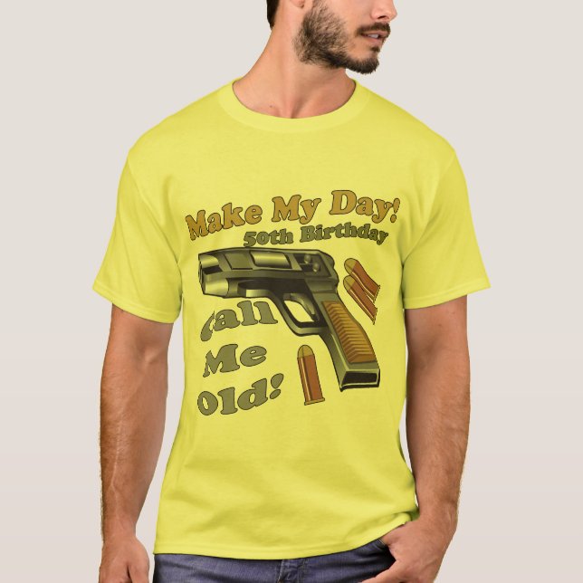 Camiseta Haga mis 50.os regalos de cumpleaños del día (Anverso)