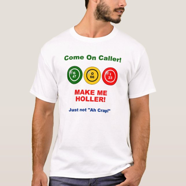 Camiseta Haga que holler - no ah la mierda (Anverso)