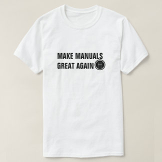 CAMISETA HAGA QUE LOS MANUALES SEAN GRANDES DE NUEVO EL DIS