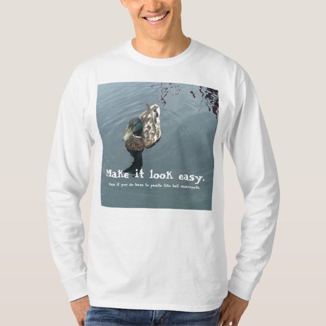 Camiseta Haga que parece fácil (Anverso)