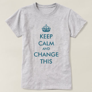 Camiseta Haga que sus los propios guardan el azul tranquilo