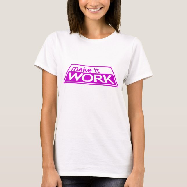 Camiseta HAGA que TRABAJA - la pista Tim Gunn Heidi Klum (Anverso)