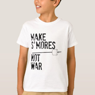 Camiseta Haga S'mores, no guerra