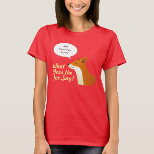Camiseta Haga sus los propios qué hace el Fox para decir l