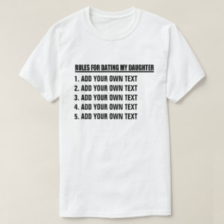Camiseta Haga sus propias reglas para fechar a mi hija
