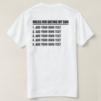 Camiseta Haga sus propias reglas para fechar a mi hijo