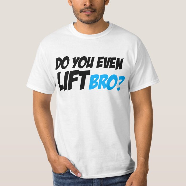 Camiseta Hágale incluso elevación Bro (Anverso)
