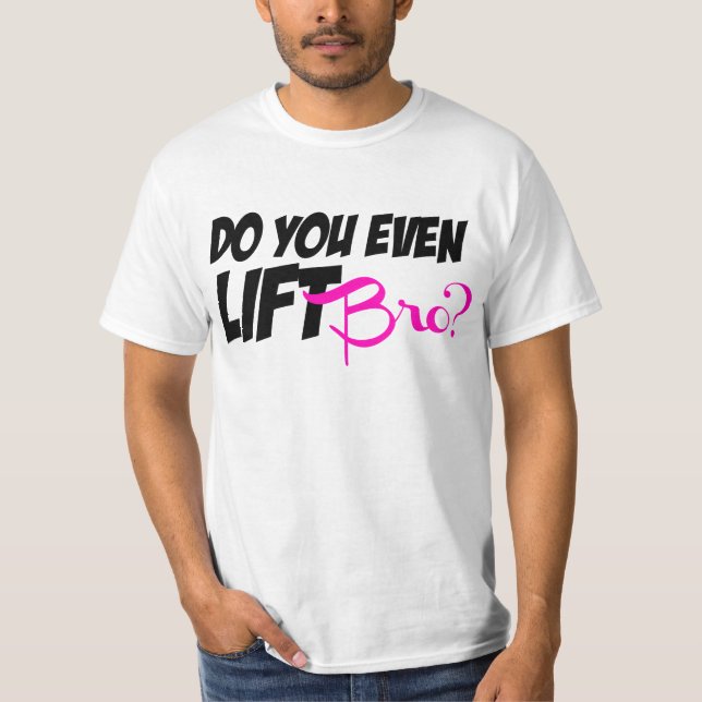 Camiseta Hágale incluso elevación Bro (Anverso)