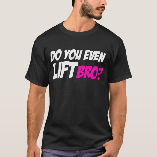 Camiseta Hágale incluso elevación Bro (Anverso)