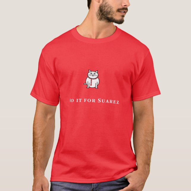 CAMISETA HÁGALO PARA SUÁREZ (Anverso)