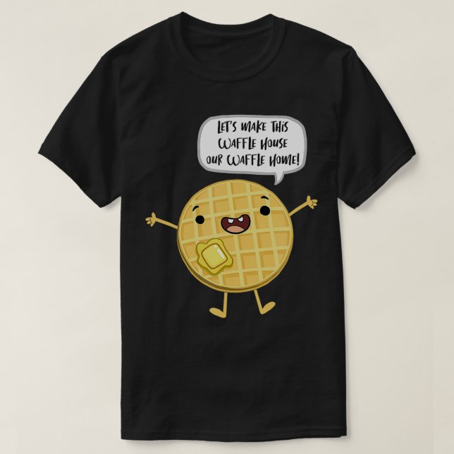 Camiseta Hagamos De Este Waffle House Un Waffle Home Summer (Diseño del anverso)