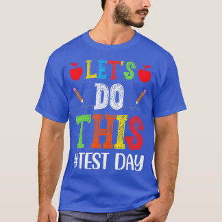 Camiseta Hagamos este día de prueba profesor