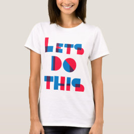 Camiseta Hagamos esto