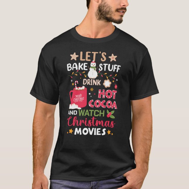 Camiseta Hagamos pan, bebamos cacao caliente y películas de (Anverso)