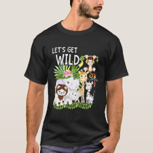 Camiseta Hagamos Que Los Animales Del Zoológico Salvajes Se