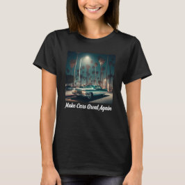 Camiseta Hagamos que los Autos Sean Geniales de Nuevo
