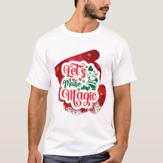 Camiseta Hagamos que los Navidades mágicos parezcan