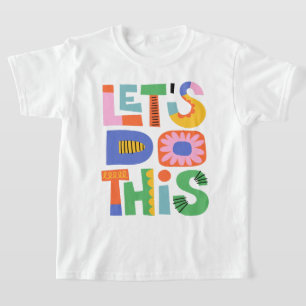 Camiseta Hagámoslo Colorido Abstracto Retro Motivacional