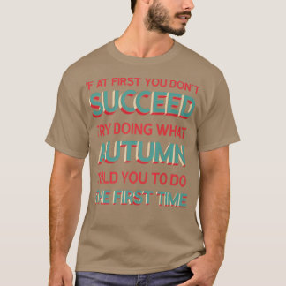 Camiseta Hagan lo que el otoño le dijo que hiciera un nombr