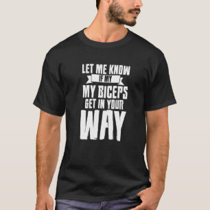 Camiseta Háganme Saber Si Mis Biceps Se Enfrentan