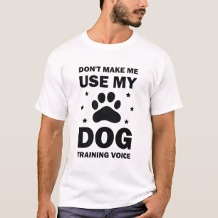 Camiseta Háganme usar mi entrenador de perros de voz
