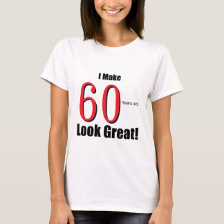 Camiseta ¡Hago 60 años de la mirada grandes!