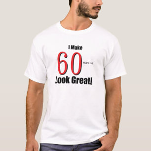 Camiseta ¡Hago 60 años de la mirada grandes!