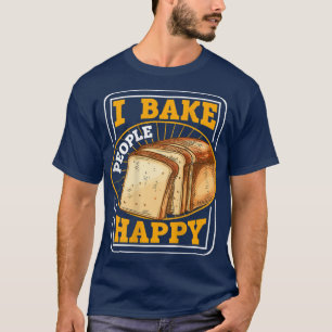 Camiseta Hago A La Gente Feliz Herido De Pan A Tv-Shir