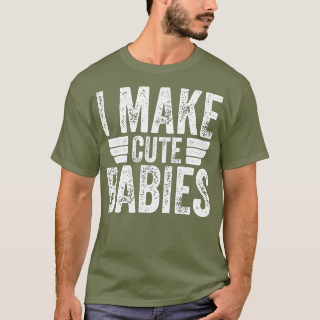 Camiseta Hago a los bebés graciosos Día de los Padres (Anverso)
