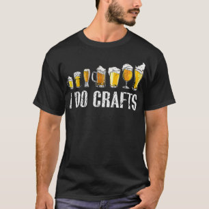 Camiseta Hago Artesanías Hogar Fabricando Artesanías Beer B