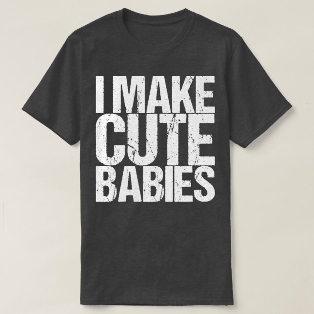Camiseta Hago Bebés Lindos (Diseño del anverso)
