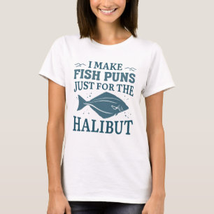 Camiseta Hago Castigos De Pescado Sólo Para El Halibut