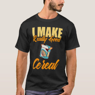 Camiseta Hago Cereales Realmente Buenos