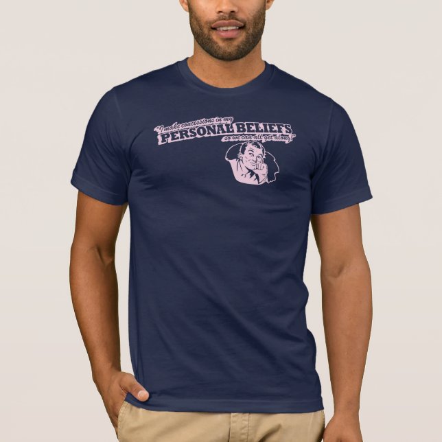 Camiseta Hago concesiones en mis creencias personales (Anverso)