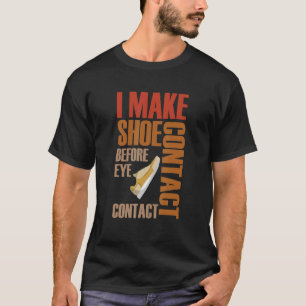 Camiseta Hago Contacto Con Los Zapatos Antes Del Diseño De