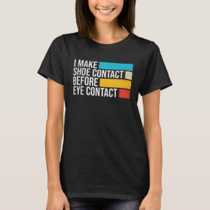 Camiseta Hago Contacto De Zapatos Antes Del Collo De Zapato