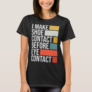 Camiseta Hago Contacto De Zapatos Antes Del Collo De Zapato