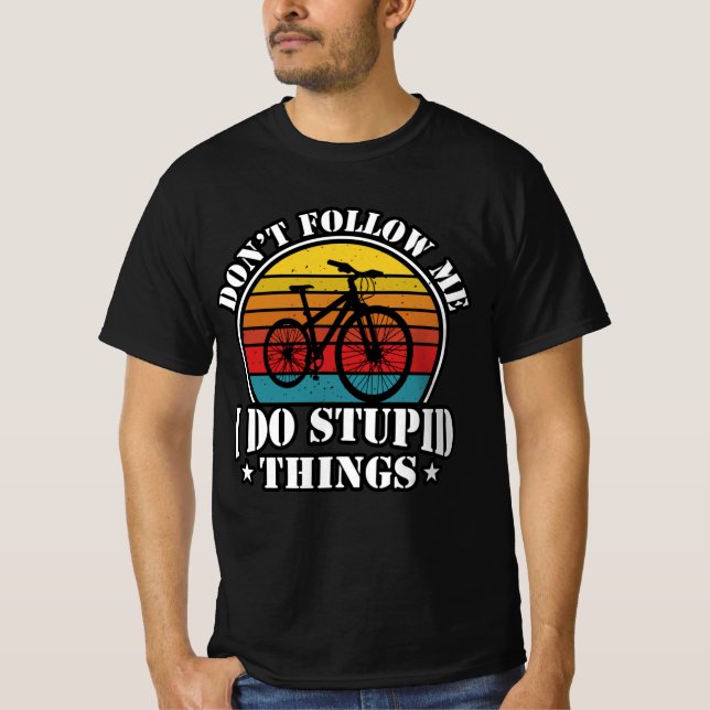 Camiseta Hago Cosas Estúpidas (Anverso)