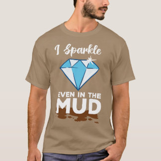 Camiseta Hago Espuma Incluso En El Barro