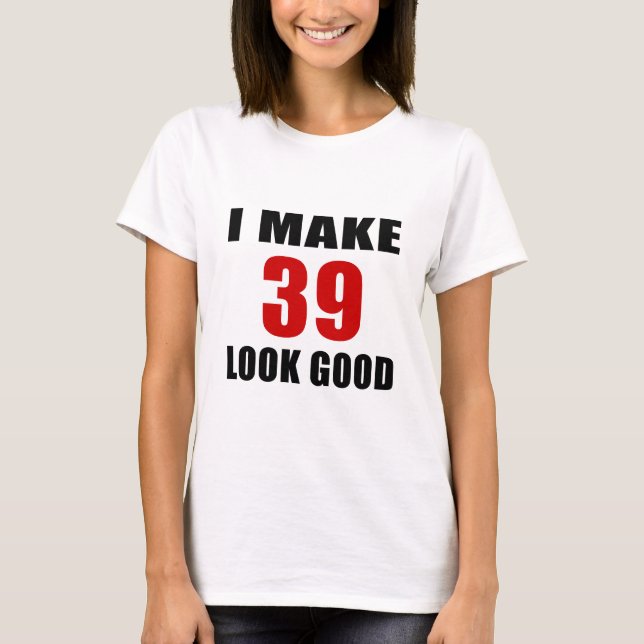 Camiseta Hago la mirada 39 buena (Anverso)