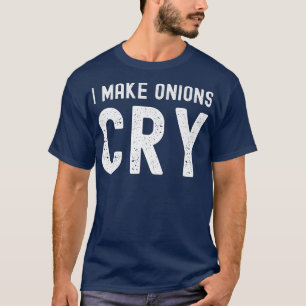 Camiseta Hago llorar cebolla, chef irónico