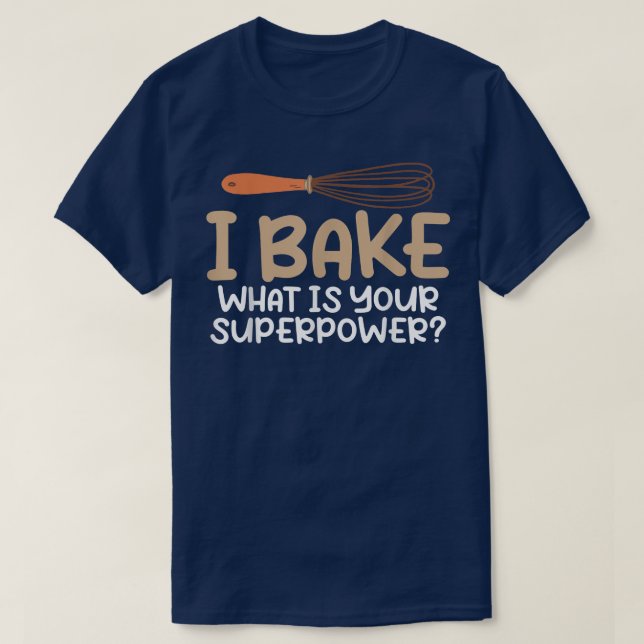 Camiseta Hago lo que es tu horneada de cocina de superpoten (Diseño del anverso)